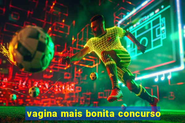 vagina mais bonita concurso